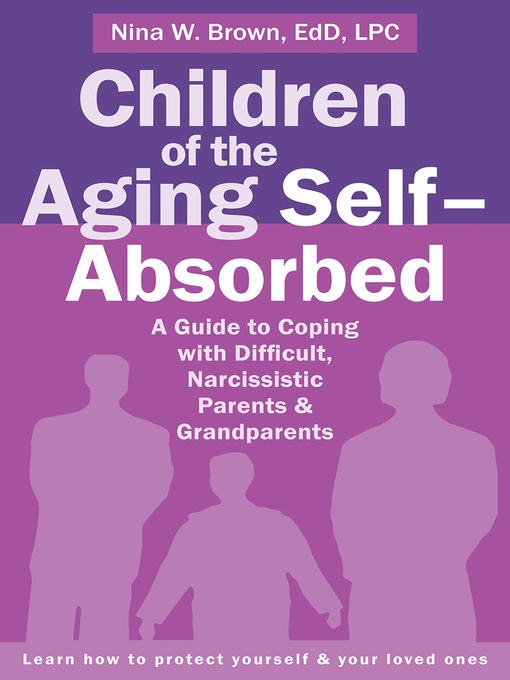 Title details for Children of the Aging Self-Absorbed by Nina W Brown - Available